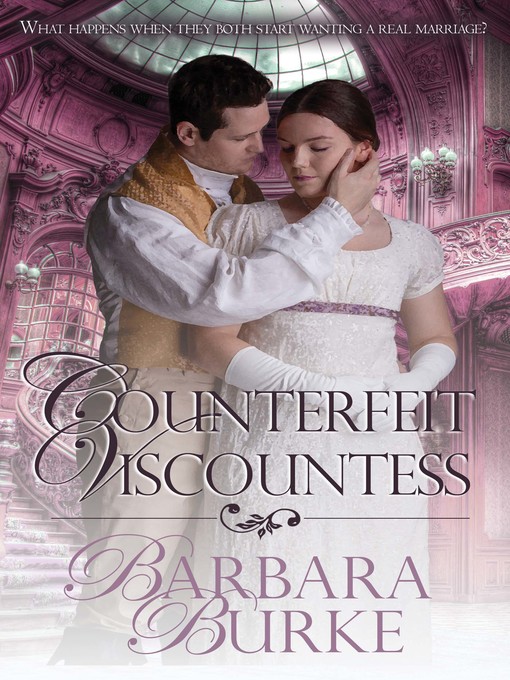 Title details for Counterfeit Viscountess by Barbara Burke - Available